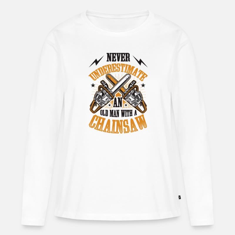 Unterschätzen Sie nie einen mit einer Kettensäge - Frauen Premium Bio Langarmshirt - Weiß