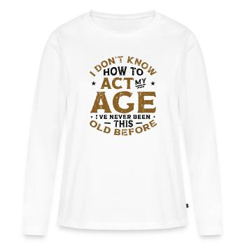 Je ne sais pas comment me comporter. - T-shirt manches longues Premium bio Femme - blanc - Devant - Julia (174cm)