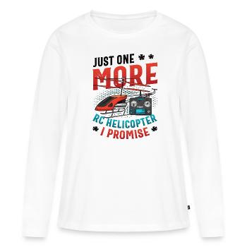 Nur Noch Ein Rc-hubschrauber, Ich Verspreche. - Frauen Premium Bio Langarmshirt - Weiß - Vorne - Julia (174cm)
