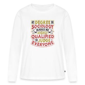 Soziologie Qualifiziert Mich. - Frauen Premium Bio Langarmshirt - Weiß - Vorne - Julia (174cm)
