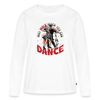 Why go when you can steppe? - Women's Premium Organic Long Sleeve Shirt - white - Front - Julia (174cm)