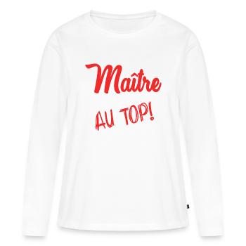 MAÎTRE. MAITRE. MERCI. MERCI MAÎTRE - T-shirt manches longues Premium bio Femme - blanc - Devant - Julia (174cm)