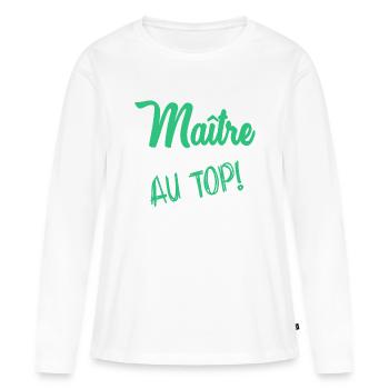 MAÎTRE. MERCI. MERCI MAÎTRE. MAITRE. CADEAU MAÎTRE - T-shirt manches longues Premium bio Femme - blanc - Devant - Julia (174cm)