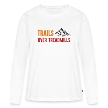 Trail Running - Trails Over Treadmills - Women's Premium Organic Long Sleeve Shirt - white - Front - Julia (174cm)