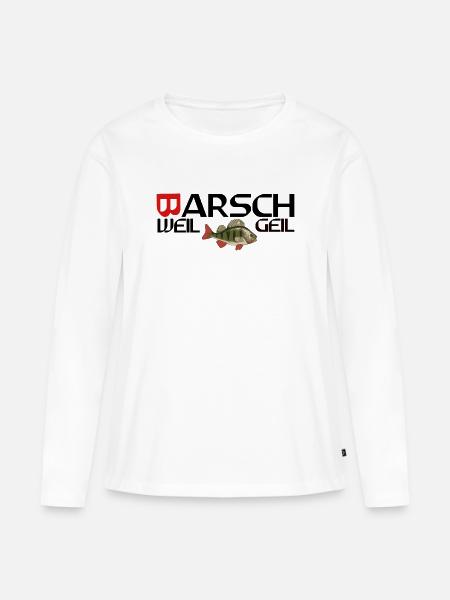 Barsch weil geil - Frauen Premium Bio Langarmshirt - Weiß