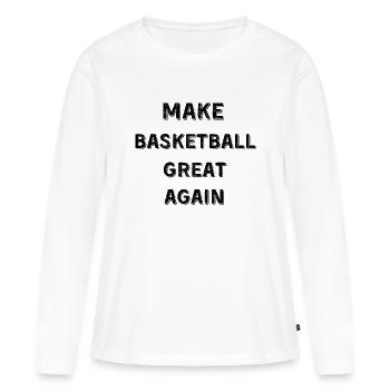 Gift basketball basketball funny sport passion - Women's Premium Organic Long Sleeve Shirt - white - Front - Julia (174cm)