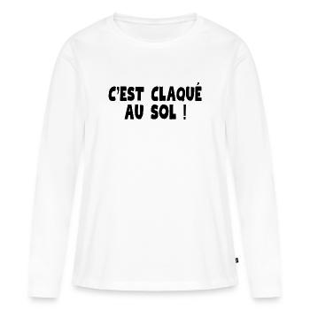 claqué au sol, c'est nul, c'est naze - T-shirt manches longues Premium bio Femme - blanc - Devant - Julia (174cm)