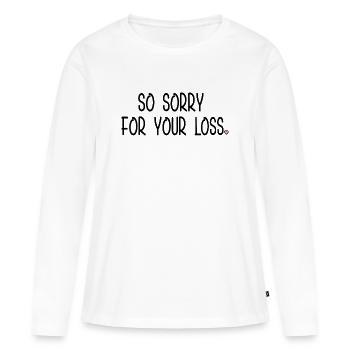 Entschuldigung für deinen Verlust, Herz - Frauen Premium Bio Langarmshirt - Weiß - Vorne - Julia (174cm)