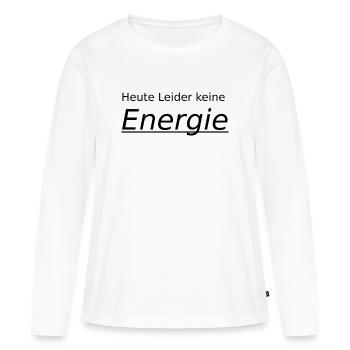 Malheureusement, pas d’énergie aujourd’hui - T-shirt manches longues Premium bio Femme - blanc - Devant - Julia (174cm)