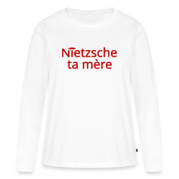 Nietzsche ta mère Rouge - T-shirt manches longues Premium bio Femme - blanc - Devant - Julia (174cm)