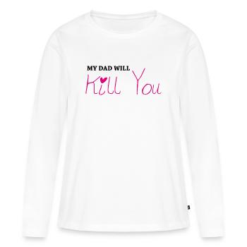 Mon père te tuera - T-shirt manches longues Premium bio Femme - blanc - Devant - Julia (174cm)