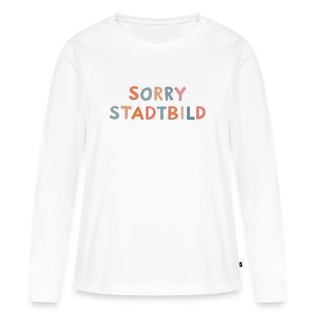 Sorry Stadtbild - Frauen Premium Bio Langarmshirt - Weiß - Vorne - Julia (174cm)