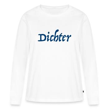 Dichter Gedicht Schriftsteller - Frauen Premium Bio Langarmshirt - Weiß - Vorne - Julia (174cm)