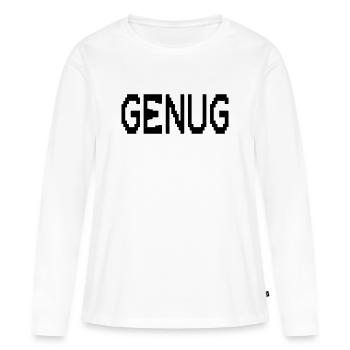 Assez de pleine conscience - T-shirt manches longues Premium bio Femme - blanc - Devant - Julia (174cm)
