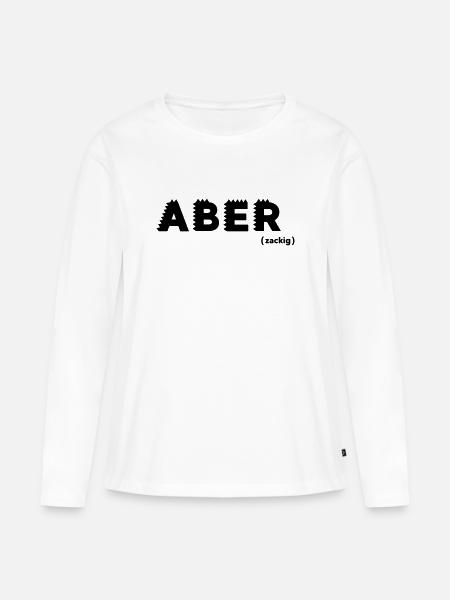 Aber zackig - Frauen Premium Bio Langarmshirt - Weiß