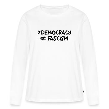 Plus de démocratie, pas de fascisme, d’antifascisme - T-shirt manches longues Premium bio Femme - blanc - Devant - Julia (174cm)