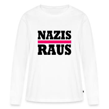 Nazis raus - Frauen Premium Bio Langarmshirt - Weiß - Vorne - Julia (174cm)