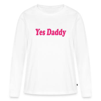 Yes daddy - T-shirt manches longues Premium bio Femme - blanc - Devant - Julia (174cm)