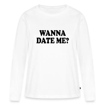 wanna date me - T-shirt manches longues Premium bio Femme - blanc - Devant - Julia (174cm)
