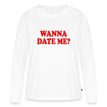 wanna date me - T-shirt manches longues Premium bio Femme - blanc - Devant - Julia (174cm)