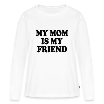 my mom is my friend - T-shirt manches longues Premium bio Femme - blanc - Devant - Julia (174cm)