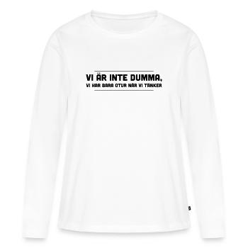 Nous ne sommes pas stupides, c’est juste de la malchance quand nous pensons - T-shirt manches longues Premium bio Femme - blanc - Devant - Julia (174cm)