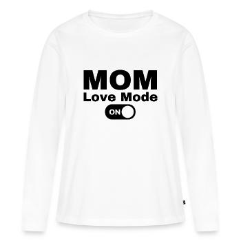 Mom Love Mode on - Women's Premium Organic Long Sleeve Shirt - white - Front - Julia (174cm)