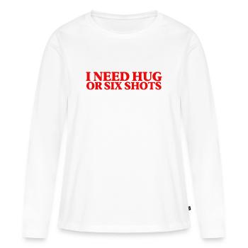 Citation drôle sur la boisson pour un meilleur ami stressé - T-shirt manches longues Premium bio Femme - blanc - Devant - Julia (174cm)