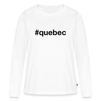 QUÉBEC Canada Kanada Mot-clic - T-shirt manches longues Premium bio Femme - blanc - Devant - Julia (174cm)