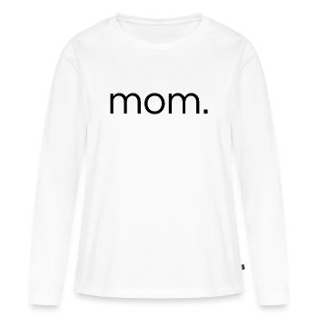 mom. - Women's Premium Organic Long Sleeve Shirt - white - Front - Julia (174cm)
