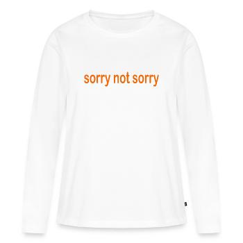 désolé pas désolé - T-shirt manches longues Premium bio Femme - blanc - Devant - Julia (174cm)