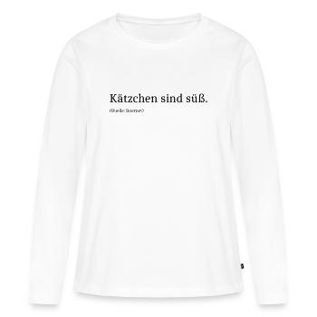 Kaetzchen sind suess - Frauen Premium Bio Langarmshirt - Weiß - Vorne - Julia (174cm)