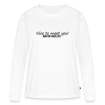 Nice To Meet You - Women's Premium Organic Long Sleeve Shirt - white - Front - Julia (174cm)