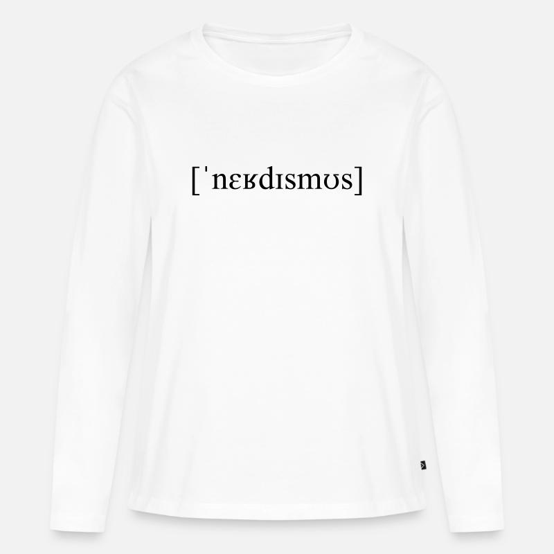 Lautschrift Nerdismus - Frauen Premium Bio Langarmshirt - Weiß