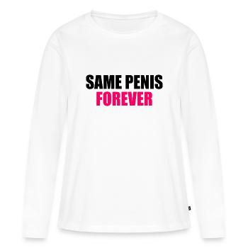 Same penis forever - Frauen Premium Bio Langarmshirt - Weiß - Vorne - Julia (174cm)