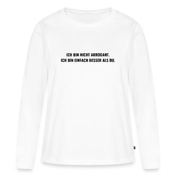 arrogant, fier, courageux, honnête, libre, patron - T-shirt manches longues Premium bio Femme - blanc - Devant - Julia (174cm)