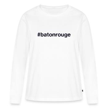 BATON ROUGE Hashtag - Frauen Premium Bio Langarmshirt - Weiß - Vorne - Julia (174cm)