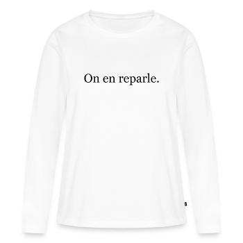 T-shirt “On en reparle” – humour bureau ironique - T-shirt manches longues Premium bio Femme - blanc - Devant - Julia (174cm)
