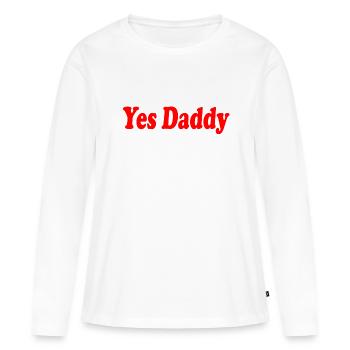 Yes daddy - T-shirt manches longues Premium bio Femme - blanc - Devant - Julia (174cm)