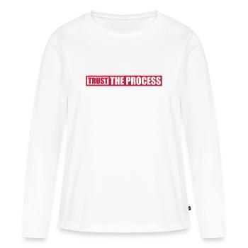 trust the process Quote - Women's Premium Organic Long Sleeve Shirt - white - Front - Julia (174cm)