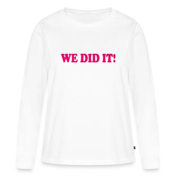 We did it - T-shirt manches longues Premium bio Femme - blanc - Devant - Julia (174cm)