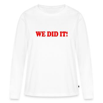 We did it - T-shirt manches longues Premium bio Femme - blanc - Devant - Julia (174cm)