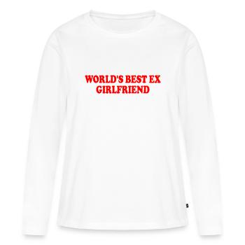 world's best ex girlfriend - T-shirt manches longues Premium bio Femme - blanc - Devant - Julia (174cm)