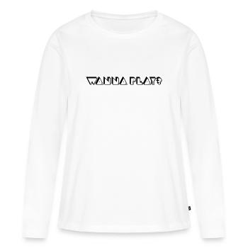 Wanna Play PM Black - Women's Premium Organic Long Sleeve Shirt - white - Front - Julia (174cm)