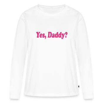 Yes daddy - T-shirt manches longues Premium bio Femme - blanc - Devant - Julia (174cm)