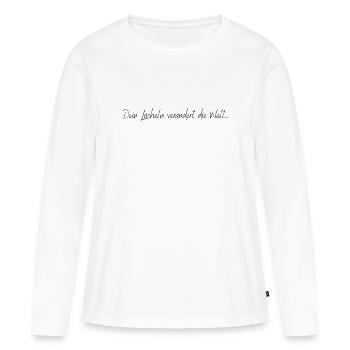 Dein Lächeln verändert die Welt - Frauen Premium Bio Langarmshirt - Weiß - Vorne - Julia (174cm)