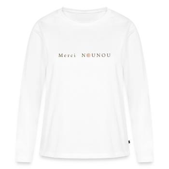 Message of Recognition - Thank You Nanny - Women's Premium Organic Long Sleeve Shirt - white - Front - Julia (174cm)