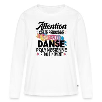Danse Polynésienne Polynésie Cadeau Danseuse - T-shirt manches longues Premium bio Femme - blanc - Devant - Julia (174cm)