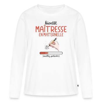Métier Bientôt Maîtresse En Maternelle En Cours - T-shirt manches longues Premium bio Femme - blanc - Devant - Julia (174cm)