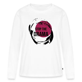 Stop The Drama Geschenk - Frauen Premium Bio Langarmshirt - Weiß - Vorne - Julia (174cm)